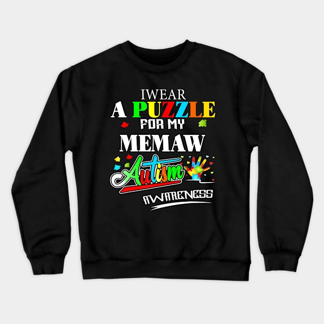 Autism T-ShirtAutism I Wear A Puzzle For My Memaw Autism Crewneck Sweatshirt by VinitaHilliard